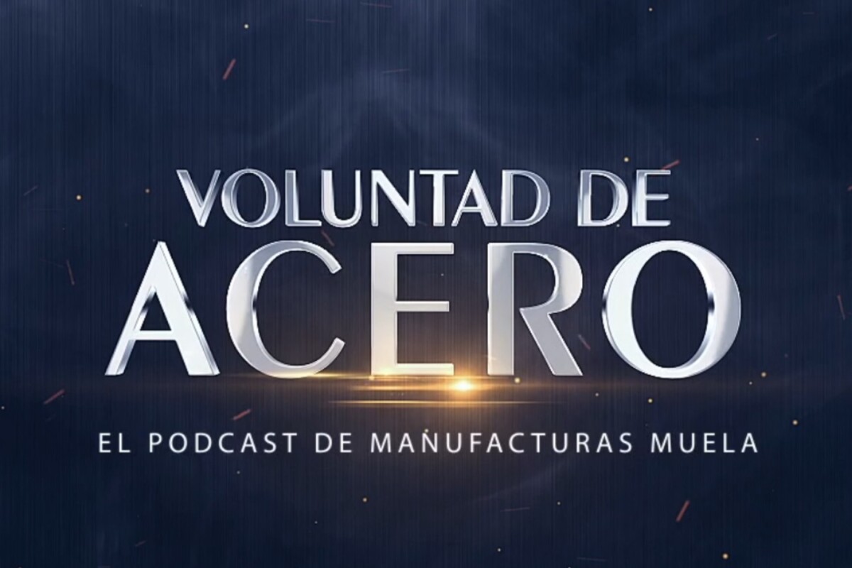 Muela presenta Voluntad de Acero, nuevo podcast oficial.